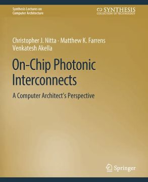 portada On-Chip Photonic Interconnects: A Computer Architect's Perspective (en Inglés)