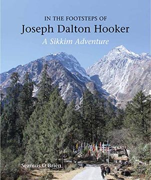 portada In the Footsteps of Joseph Dalton Hooker: A Sikkim Adventure (en Inglés)