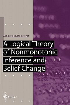 portada a logical theory of nonmonotonic inference and belief change (en Inglés)