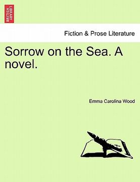 portada sorrow on the sea. a novel. (en Inglés)