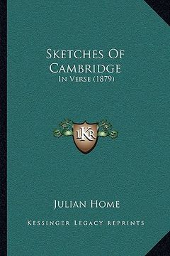 portada sketches of cambridge: in verse (1879) in verse (1879) (en Inglés)