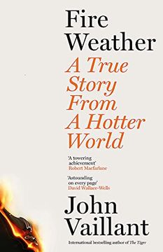 portada Fire Weather: A True Story From a Hotter World (en Inglés)