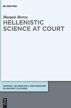 portada Hellenistic Science at Court (Science, Technology, and Medicine in Ancient Cultures) 