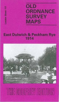 portada East Dulwich and Peckham Rye 1914: London Sheet 117.3 (Old O.S. Maps of London)