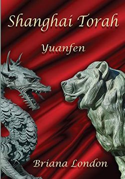 Shanghai Torah: Yuanfen (en Inglés)