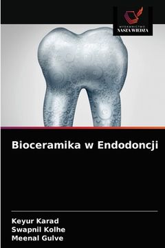 portada Bioceramika w Endodoncji (in Polaco)