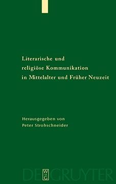 portada Literarische und Religiöse Kommunikation in Mittelalter und Früher Neuzeit (en Alemán)