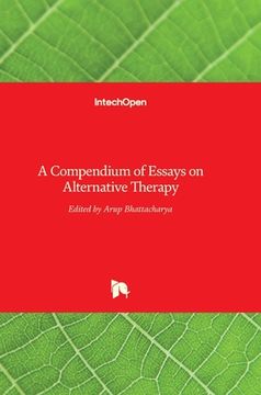 portada A Compendium of Essays on Alternative Therapy (en Inglés)