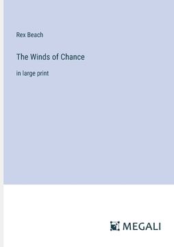 portada The Winds of Chance: in large print (en Inglés)