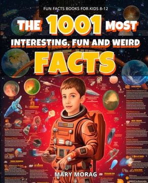 portada Fun Facts Books for Kids 8-12: THE 1001 MOST INTERESTING, FUN AND WEIRD FACTS: Mind-Blowing, Fun, and Interesting Facts for Curious Kids (en Inglés)