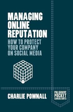 portada Managing Online Reputation: How to Protect Your Company on Social Media (en Inglés)