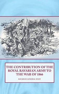portada The Contribution of the Royal Bavarian Army to the War of 1866