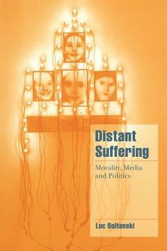 portada Distant Suffering Paperback: Morality, Media and Politics (Cambridge Cultural Social Studies) (en Francés)