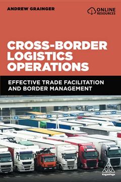 portada Cross-Border Logistics Operations: Effective Trade Facilitation and Border Management (en Inglés)
