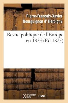 portada Revue Politique de l'Europe En 1825 (en Francés)
