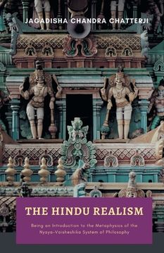 portada THE HINDU REALISM Being an Introduction to the Metaphysics of the NyayaVaisheshika System of Philosophy (en Inglés)