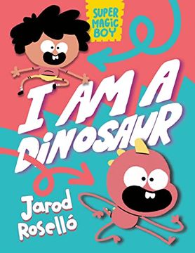 portada Super Magic Boy: I am a Dinosaur: (a Graphic Novel) (en Inglés)