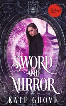 portada Sword and Mirror: A Sengoku Time Travel Fantasy Romance (en Inglés)