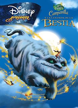 Campanilla y la Leyenda de la Bestia. Disney Presenta (in Spanish)
