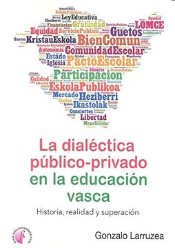 portada La dialéctica público-privado en la educación vasca: Historia, realidad y superación (Ensayo)