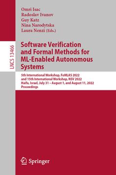 portada Software Verification and Formal Methods for ML-Enabled Autonomous Systems: 5th International Workshop, Fomlas 2022, and 15th International Workshop, (in English)