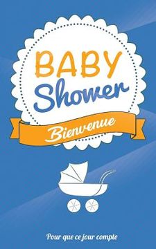 portada Babyshower - Bleu: Livre a ecrire (en Francés)