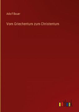 portada Vom Griechentum zum Christentum (en Alemán)