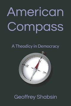 portada American Compass: A Theodicy in Democracy (en Inglés)