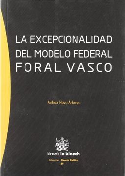 portada La Excepcionalidad del Modelo Federal Foral Vasco