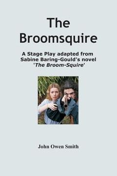 portada The Broomsquire: adapted for stage (en Inglés)
