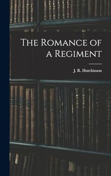 portada The Romance of a Regiment (en Inglés)