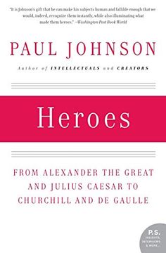 portada Heroes: From Alexander the Great and Julius Caesar to Churchill and de Gaulle (P. S. ) (in English)