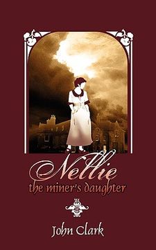portada nellie: the miner's daughter (en Inglés)