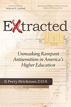 portada Extracted: Unmasking Rampant Antisemitism in America's Higher Education (en Inglés)