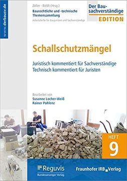 portada Baurechtliche und -Technische Themensammlung. Heft 9: Schallschutzmängel. Juristisch Kommentiert für Sachverständige. Technisch Kommentiert für Juristen. (in German)