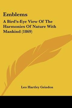 portada emblems: a bird's-eye view of the harmonies of nature with mankind (1869) (en Inglés)