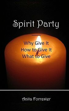portada spirit party: why give it, how to give it, what to give (in English)