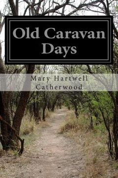 portada Old Caravan Days (en Inglés)