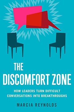portada The Discomfort Zone: How Leaders Turn Difficult Conversations Into Breakthroughs (en Inglés)