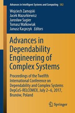 portada Advances in Dependability Engineering of Complex Systems: Proceedings of the Twelfth International Conference on Dependability and Complex Systems Dep (in English)