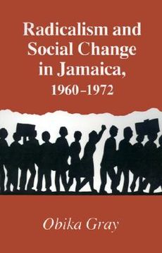 portada radicalism and social change in jamaica, 1960-1972 (en Inglés)