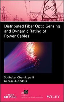 portada Distributed Fiber Optic Sensing and Dynamic Rating of Power Cables (Ieee Press Series on Power Engineering) (en Inglés)