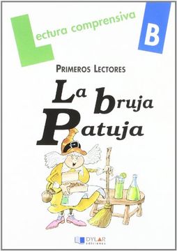 LA BRUJA PATUJA-Cuaderno B (Lecturas Comprensivas)