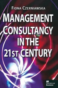 portada Management Consultancy in the 21st Century (en Inglés)