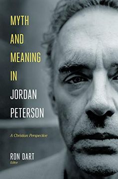 portada Myth and Meaning in Jordan Peterson: A Christian Perspective 