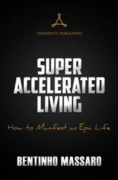 portada Super Accelerated Living: How to Manifest an Epic Life (en Inglés)