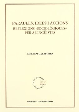 portada Paraules, Idees i Accions. Reflexions Sociològiques per a Lingüistes (Biblioteca Sanchis Guarner) (en Catalá)