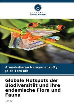 portada Globale Hotspots der Biodiversität und ihre endemische Flora und Fauna (in German)