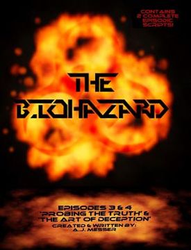 portada The Biohazard: Probing the Truth & The Art of Deception: Probing the Truth & The Art of Deception (en Inglés)