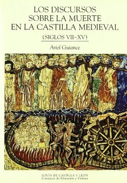 portada Los Discursos Sobre la Muerte en la Castilla Medieval (Siglos Vii-Xv) (in Spanish)